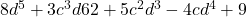8d^5 + 3c^3d62 + 5c^2d^3 - 4cd^4 + 9