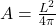 A=\frac{L^{2} }{4\pi }