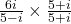  \frac{6i}{5 - i}  \times  \frac{5 + i}{5 + i} 