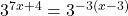 3^{7x + 4} = 3^{-3(x-3)}