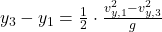 y_{3}-y_{1} = \frac{1}{2}\cdot \frac{v_{y,1}^{2}-v_{y,3}^{2}}{g}