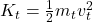 K_t = \frac{1}{2}m_t v_t^2