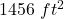 1456\ ft^2