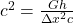 c^2 = \frac{Gh}{\Delta x^2 c}
