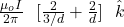\frac{\mu_o I}{2 \pi} \ \ [\frac{2}{3/d} +\frac{2}{d}] \ \  \hat{k}