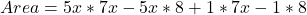 Area = 5x*7x - 5x*8 + 1*7x - 1*8