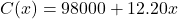 C(x)=98000+12.20x