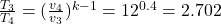 \frac{T_3}{T_4} =(\frac{v_4}{v_3} )^{k-1} = 12^{0.4} = 2.702