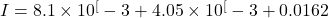 I = 8.1 \times 10^[-3} + 4.05 \times 10^[-3} + 0.0162