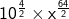  \small \sf 10 {}^{ \frac{4}{2}}  \times x {}^{ \frac{64}{2}} 