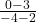 \frac{0-3}{-4-2}