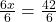 \frac{6x}{6} =\frac{42}{6}