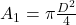 A_1 = \pi  \frac{D^2}{4}