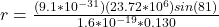 r = \frac{(9.1*10^{-31})(23.72*10^6)sin(81\&deg;)}{1.6*10^{-19}*0.130}