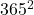 365^{2}