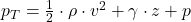 p_{T} = \frac{1}{2}\cdot \rho \cdot v^{2} + \gamma \cdot z + p