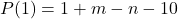 P(1) = 1 + m - n - 10