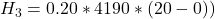 H_3  = 0.20  *  4190*  (20-0))