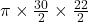 \pi \times \frac{30}{2} \times \frac{22}{2}