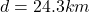 d=24.3km