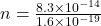 n=\frac{8.3\times 10^{-14}}{1.6\times 10^{-19}}