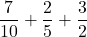 Rendered by QuickLaTeX.com \dfrac{7}{10}+\dfrac{2}{5}+\dfrac{3}{2}