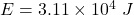 E=3.11\times 10^4\ J