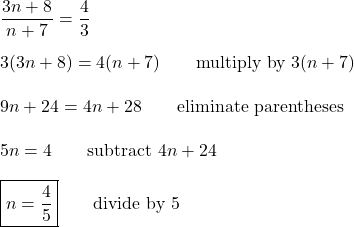 \dfrac{3n+8}{n+7}=\dfrac{4}{3}\\\\3(3n+8)=4(n+7)\qquad\text{multiply by $3(n+7)$}\\\\9n+24=4n+28\qquad\text{eliminate parentheses}\\\\5n=4\qquad\text{subtract $4n+24$}\\\\\boxed{n=\dfrac{4}{5}}\qquad\text{divide by 5}