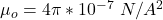 \mu_ o  =  4\pi *10^{-7} \  N/A^2