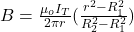 B=\frac{\mu_oI_T}{2\pi r}(\frac{r^2-R_1^2}{R_2^2-R_1^2})