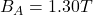 B_A=1.30 T
