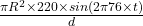 \frac{\pi R^2 \times 220 \times sin(2\pi 76 \times t)}{d}