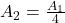 A_2 = \frac{A_1}{4}