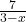 \frac{7}{3-x}