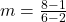 m=\frac{8-1}{6-2}