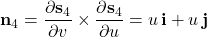 \mathbf n_4=\dfrac{\partial\mathbf s_4}{\partial v}\times\dfrac{\partial\mathbf s_4}{\partial u}=u\,\mathbf i+u\,\mathbf j