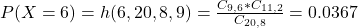 P(X = 6) = h(6,20,8,9) = \frac{C_{9,6}*C_{11,2}}{C_{20,8}} = 0.0367