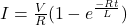 I=\frac{V}{R} (1-e^{\frac{-Rt}{L} })