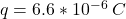 q=6.6*10^{-6}\: C