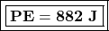 \boxed{\boxed{\bold{PE=882\ J}}}