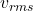v_{rms}