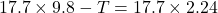 17.7 \times 9.8 - T = 17.7 \times 2.24