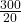 Rendered by QuickLaTeX.com \frac{300}{20}