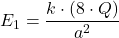 E_1 =  \dfrac{k \cdot (8 \cdot Q)}{a^2}