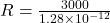 R = \frac{3000}{1.28 \times 10^{-12}}