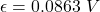 \epsilon = 0.0863 \ V