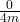 \frac{0}{4m}
