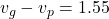 v_{g}-v_{p}=1.55