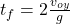 t_f=2\frac{v_{oy}}{g}