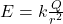 E=k\frac{Q}{r^2}